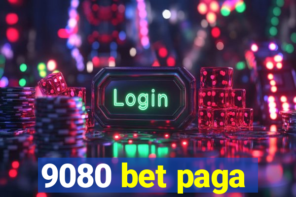 9080 bet paga